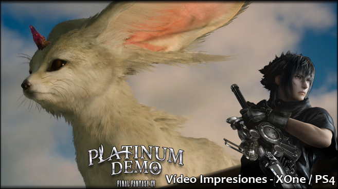 Final Fantasy XV Platinum Demo