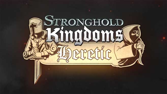 Stronghold Kingdoms: Heretic World