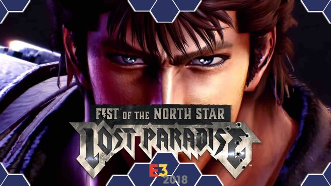 Fist of the North Star- Lost Paradise E3 Principal