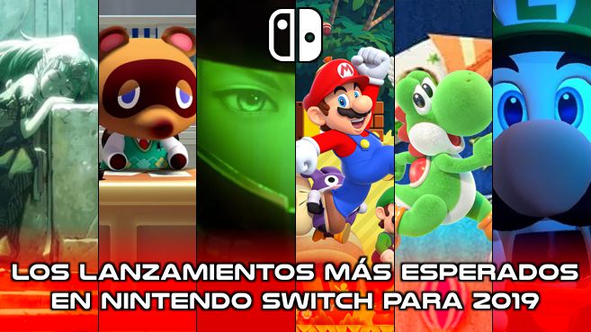 Los lanzamientos más esperados en Nintendo Switch para 2019