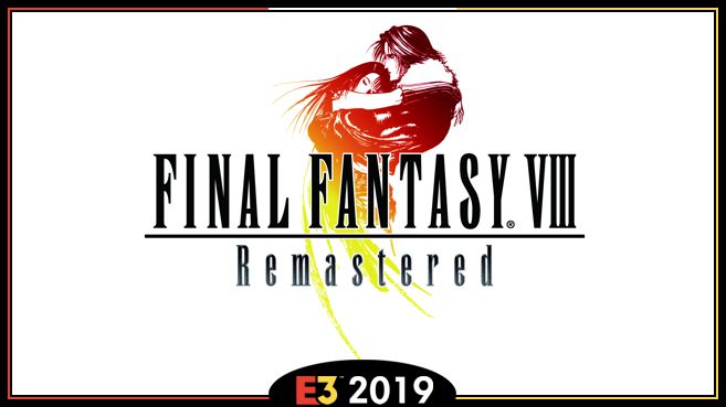 Final Fantasy VIII Remastered E3 2019