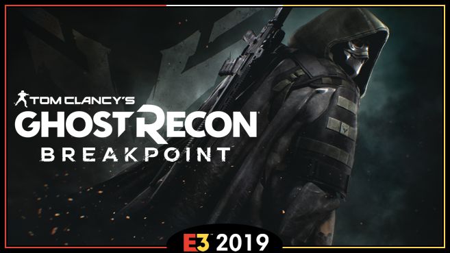 Ghost Recon Breakpoint E3 2019