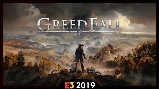 GreedFall E3