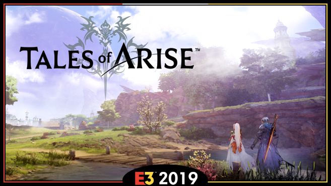 Tales of Arise E3 2019