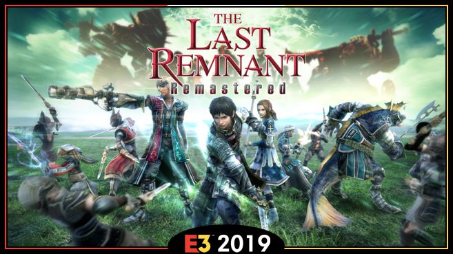 The Last Remnant Remastered E3 2019