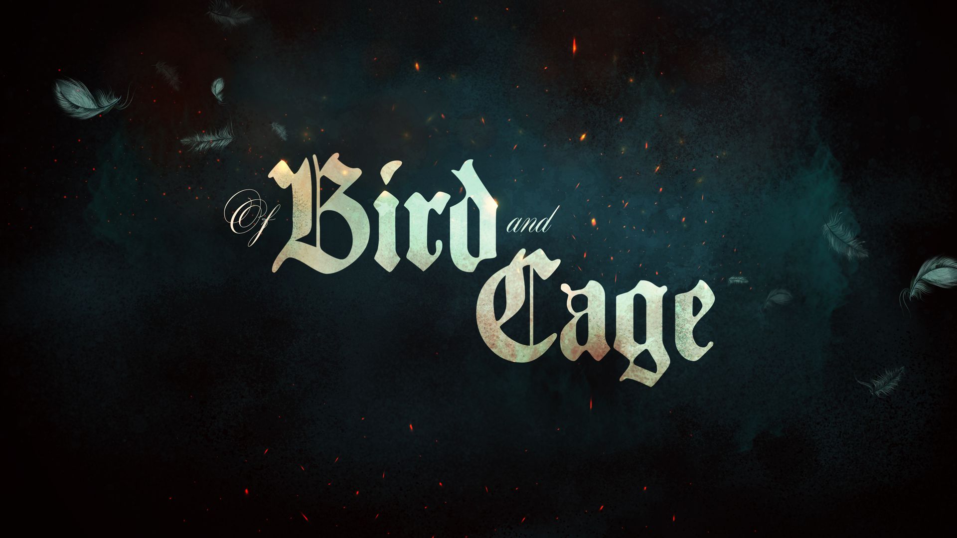 Of Bird and Cage Principal